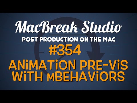 Animation pre-visualization with mBehaviors 1 MacBreak Studio Ep: 354 - Animation Pre-Vis with mBehaviors