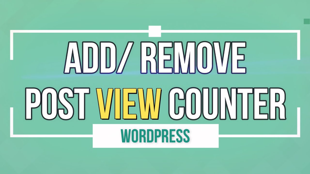 Add Post Views Counter in WordPress | Enable Post View Counter in Every ...