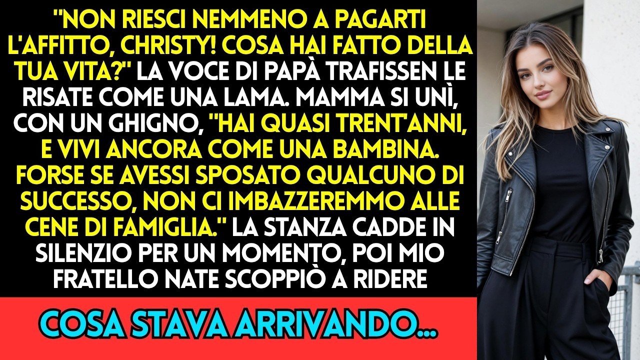 “Non riesci nemmeno a pagare l'affitto, Cristi. Che cosa hai fatto della tua vita?” Mio padre ha detto questo davanti a tutta la famiglia, mentre mia madre sorrideva e mio fratello Nate rideva. Mi...