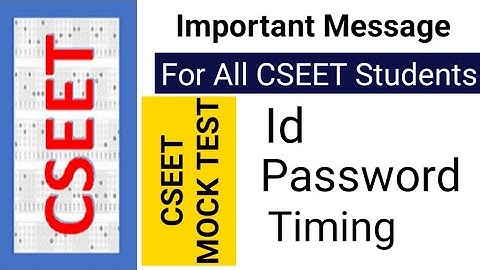 important message for all cseet students regarding may 2023 exam mock test , id , password, timing