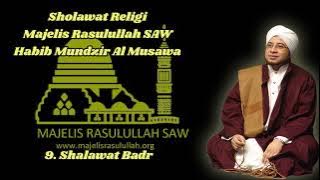 9. Shalawat Badr ~ Sholawat Majelis Rasulullah SAW Habib Mundzir Al Musawa