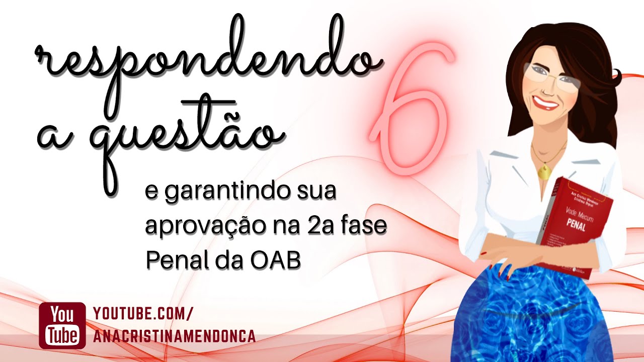 Respondendo a questão 6 - Segunda fase Penal da OAB - YouTube