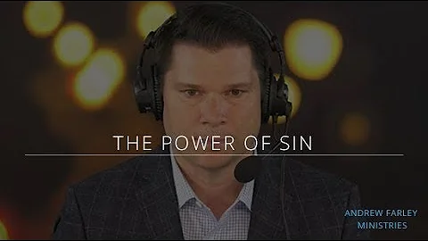 The Power of Sin | Andrew Farley