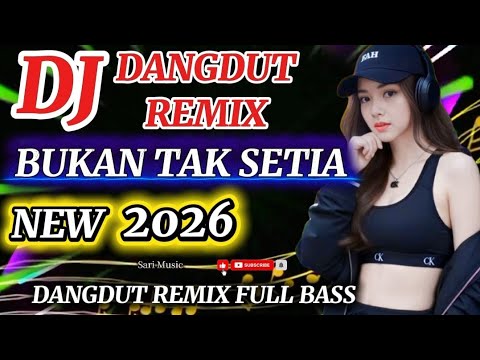 BUKAN TAK SETIA _DJ REMIX VIRAL 💫 SUMPAH BASNYA MANTUL