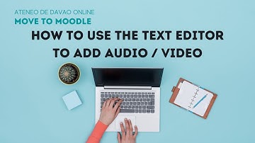 How to use the text editor to add an audio or video file in Moodle (Daigler)