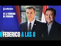 Federico a las 8: El asalto a la Justicia de Sánchez llega a Europa