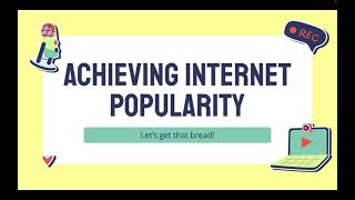 Achieving Internet Popularity