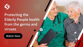 #health | Protecting the elderly people health from the germs and viruses