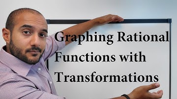 College Algebra Lesson 18: Graphing Rational Functions with Transformations