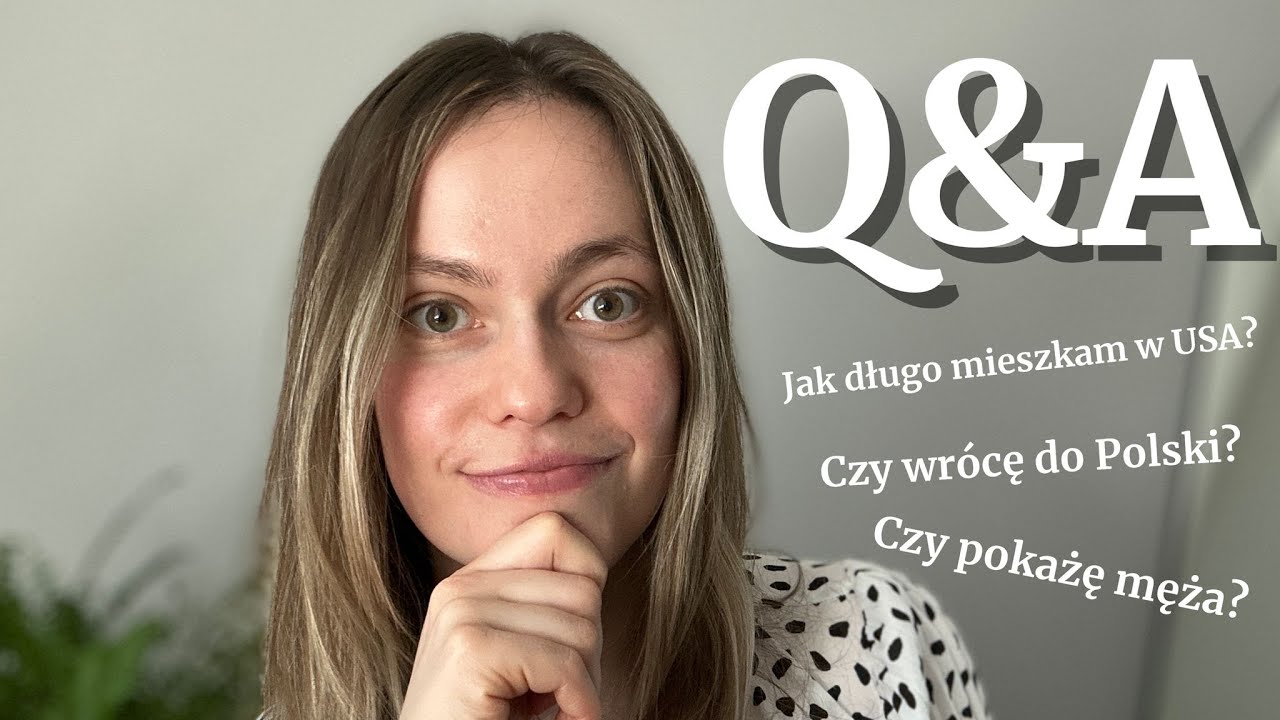 Q&A: ILE LAT MIESZKAM W USA? | JAK POZNAŁAM MĘŻA? | POWRÓT DO POLSKI?✨