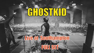 GHØSTKID - Live at Southampton FULL SET