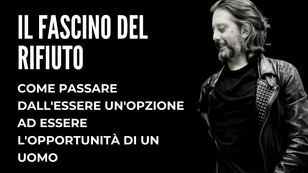 FASCINO DEL RIFIUTO: passare dall'essere un'opzione ad essere l'opportunità di un uomo | esercizio