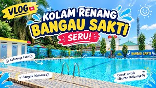 Maen Air ; Vlog Renang Ke Kolam Bangau Sakti Panam 🏊‍♂️🏊‍♂️😊🤍