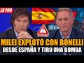 Milei en vivo explot con periodista de tn desde espaa  fran fijap