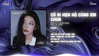 Có Ai Hẹn Hò Cùng Em Chưa - Quân A.P (Duzme Remix) / Audio Lyrics