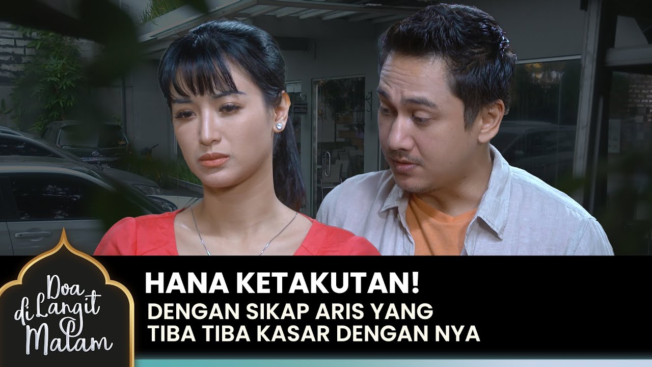 HANA KAGET! Setelah Menikah Sikap Aris Semakin Kasar | DOA DI LANGIT MALAM | Eps 31 (2/2)