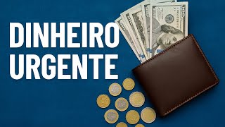 DINHEIRO URGENTE JÁ ! Riqueza e prosperidade já 