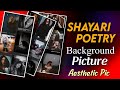 Shayari &amp; Poetry Ke Liye Background | Aesthetic Pic For Reel | शायरी के लिए फोटो | Tech Saho