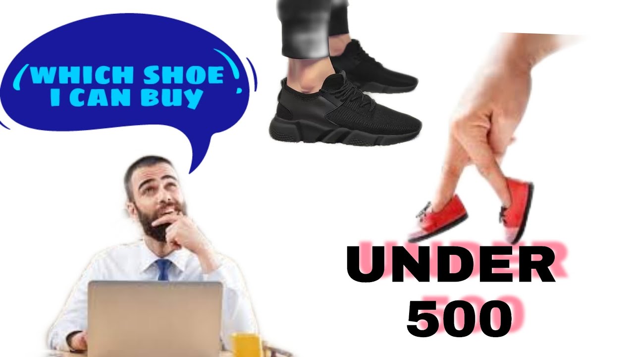 Top 5 shoes under 500 cheap and best 🥳 YouTube
