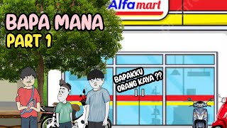 BAPA MANA PART 1