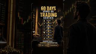 60 Days Zero Se Trading Series 📈 | Trading Sikhna Hai To Ye Video#trading #stockmarket #learntrading