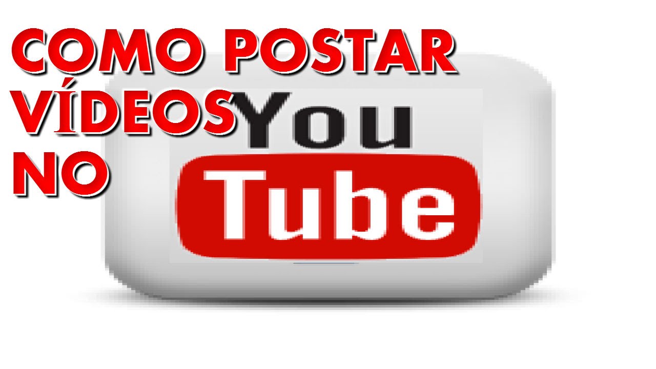 Como Postar Videos Grandes No Youtube