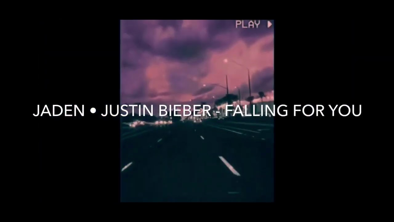 Jaden • Justin Bieber - Falling For You (Slowed Down + Reverb)