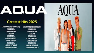 A Q U A  The Greatest Hits ~ Top Songs Collections