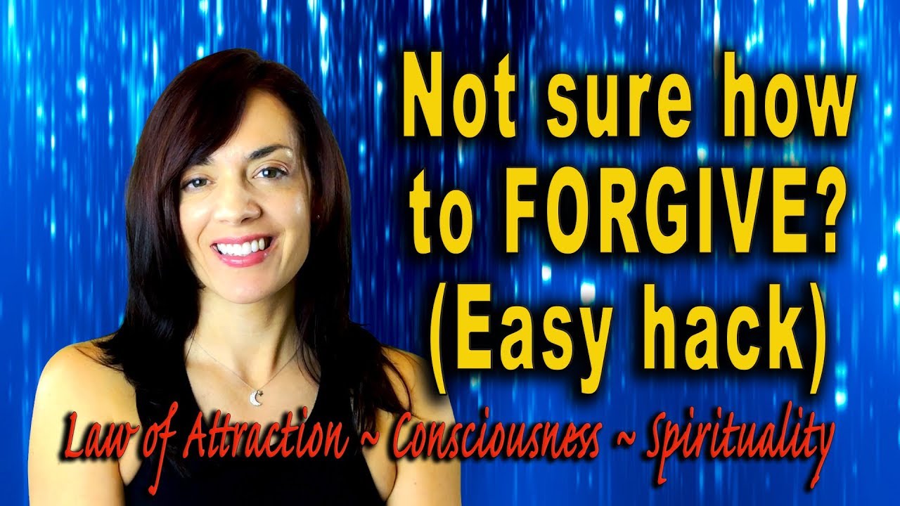 How to Forgive Another Person~easy forgiveness hack