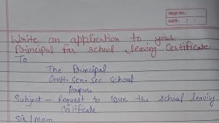 Write an application to your principal for school leaving certificate | Application In English