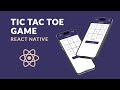 Tic Tac Toe Game with React Native | Build a Game in Minutes!
