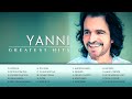 YANNI Greatest Hits Full Album 2022 - The Best Of YANNI - Yanni Piano Playlist