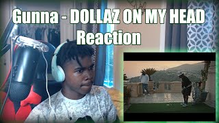 Gunna - DOLLAZ ON MY HEAD Reaction