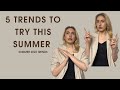 5 TRENDS TO TRY THIS SUMMER | ANASTASIIACHER_