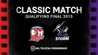 Laying foundations for rivalry | Roosters v Storm Qualifying Final 2015 | Classic Match Replay | NRL