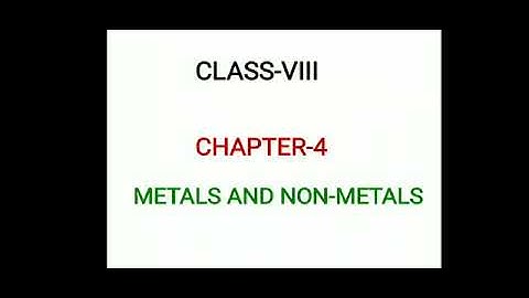 Class-8,Ch4. Metals & Non-metals,part-4