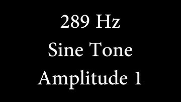 289 Hz Sine Tone Amplitude 1