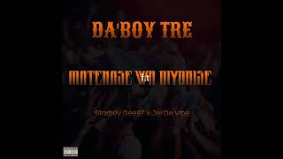 Da'boy Tre - Matenase Wa Diyobisi (Official Audio) f.t Starboy Gee97 x Jei De Vibe