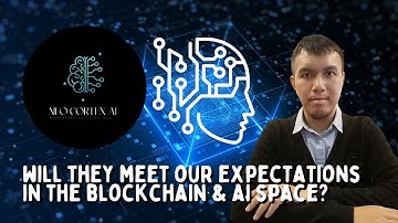 Will Neo Cortex AI meet our overall expectations in the blockchain & AI space?