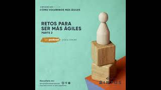Retos para ser mas ágiles - 2