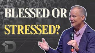 Blessed or Stressed: It's Your Choice // Ps Luke Barnett // September 28, 2025