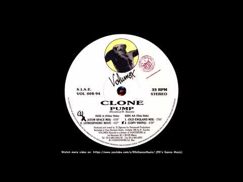 Clone (2) — Clone - Pump (Atom Space Mix) (90's Dance Music) ✅