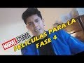 ¿Peliculas de la FASE 4 de Marvel? | SuperAvion8