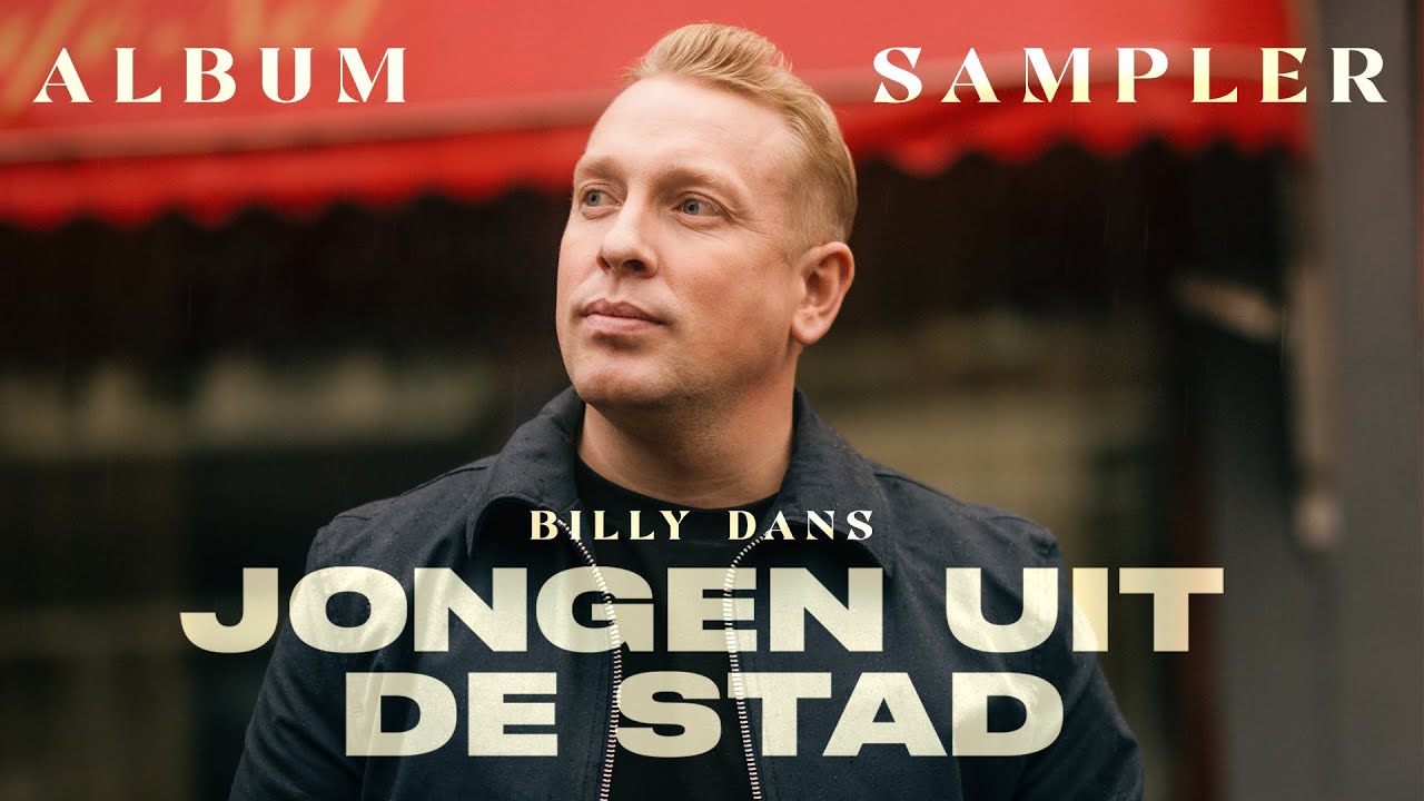 Billy Dans - Jongen Uit De Stad (Album Sampler) - YouTube
