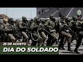 Dia do Soldado em Brasília - Confira como foi a comemoração dos 220 anos do Duque de Caxias