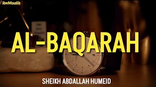 .     تلاوة جميلة من سورة البقرة | SURAH AL-BAQARAH | SHEIKH ABDALLAH HUMEID