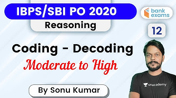 8:00 PM - IBPS/SBI PO 2020 | Reasoning by Sonu Kumar | Coding-Decoding (Moderate to High)