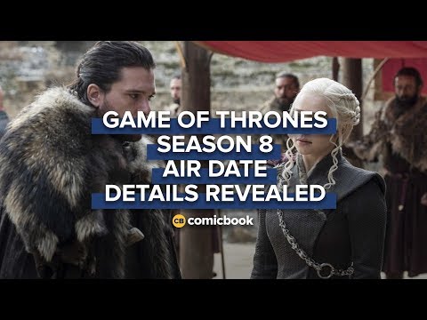 'game-of-throne'-season-8-air-date-details-revealed