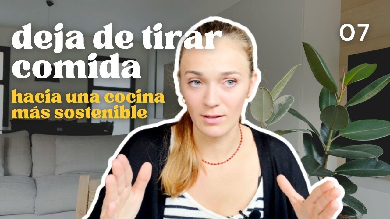 Consejos para dejar de tirar comida | organización, nevera, compra, recetas