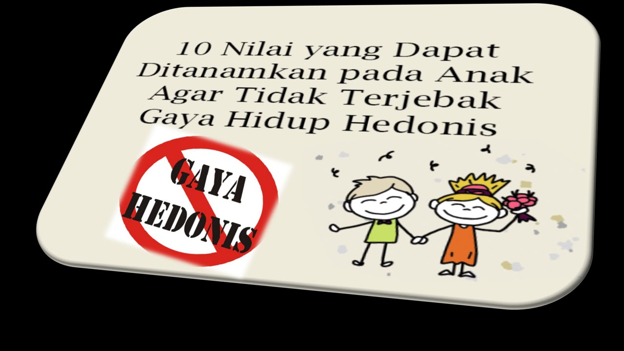 Cegah gaya HIDUP HEDONIS Anak dengan 10 Nilai Akhlak ini - YouTube